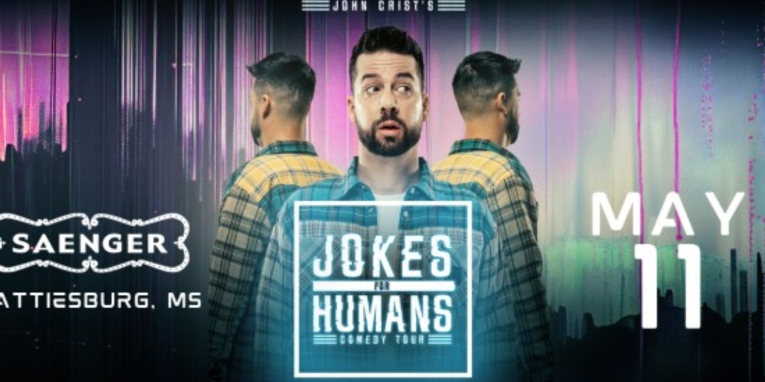 John Crist: Jokes For Humans Comes to the Saenger Theater  Image