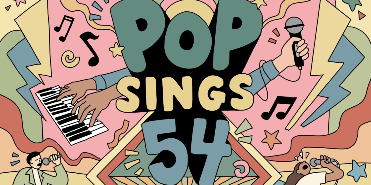 POP SINGS 54 Comes to 54 Below This May  Image