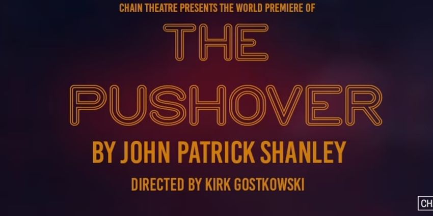 John Patrick Shanley’s THE PUSHOVER to Have World Premiere at Chain Theatre Photo