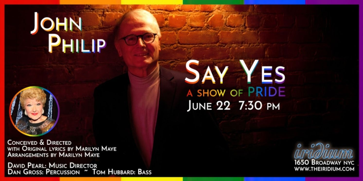 John Philip to Make Iridium NYC Debut With SAY YES Directed by Marilyn Maye  Image