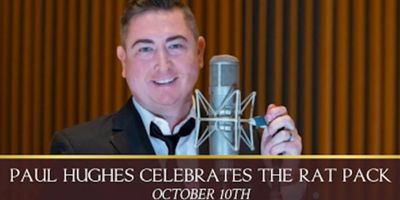 Join Paul Hughes to Celebrate The Rat Pack at Feinstein's at Hotel Carmichael