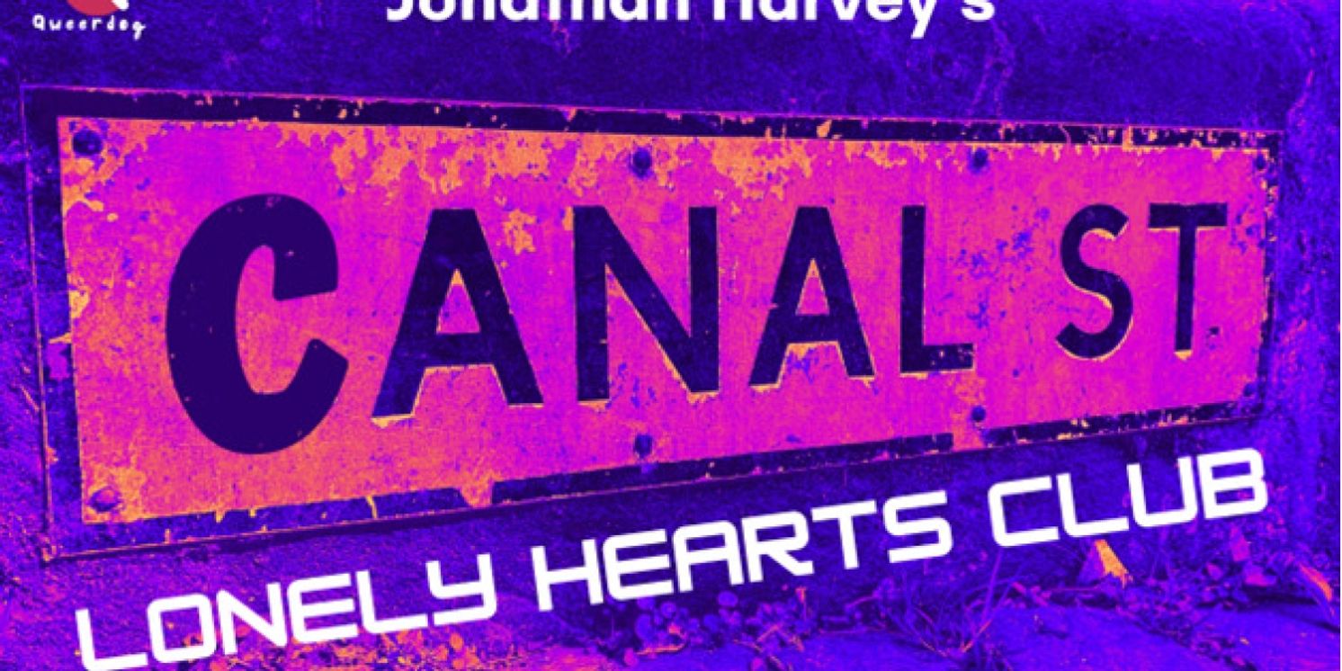 Jonathan Harvey's CANAL STREET LONELY HEARTS CLUB Comes to Hope Mill Theatre  Image
