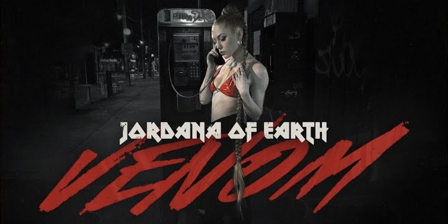 Jordana Of Earth Releases New Song 'Venom'  Image