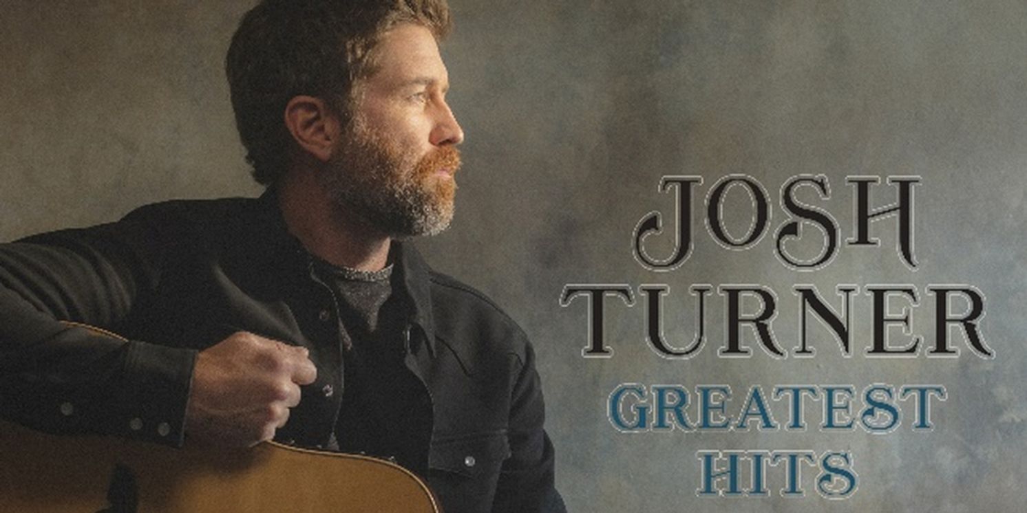 Josh Turner To Release 'Greatest Hits' Album  Image