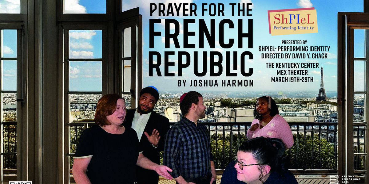 Joshua Harmon's PRAYER FOR THE FRENCH REPUBLIC is Coming to The Kentucky Center