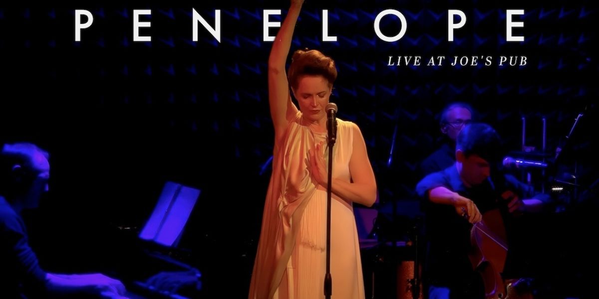 Listen: PENELOPE: LIVE AT JOE'S PUB Starring Grace McLean Out Now