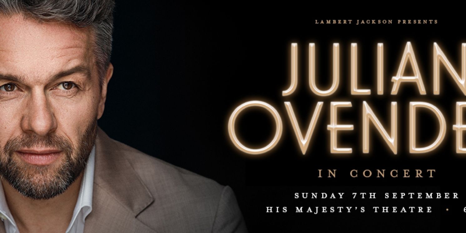 Julian Ovenden and Scott Frankel Will Perform in Concert at His Majesty's Theatre  Image
