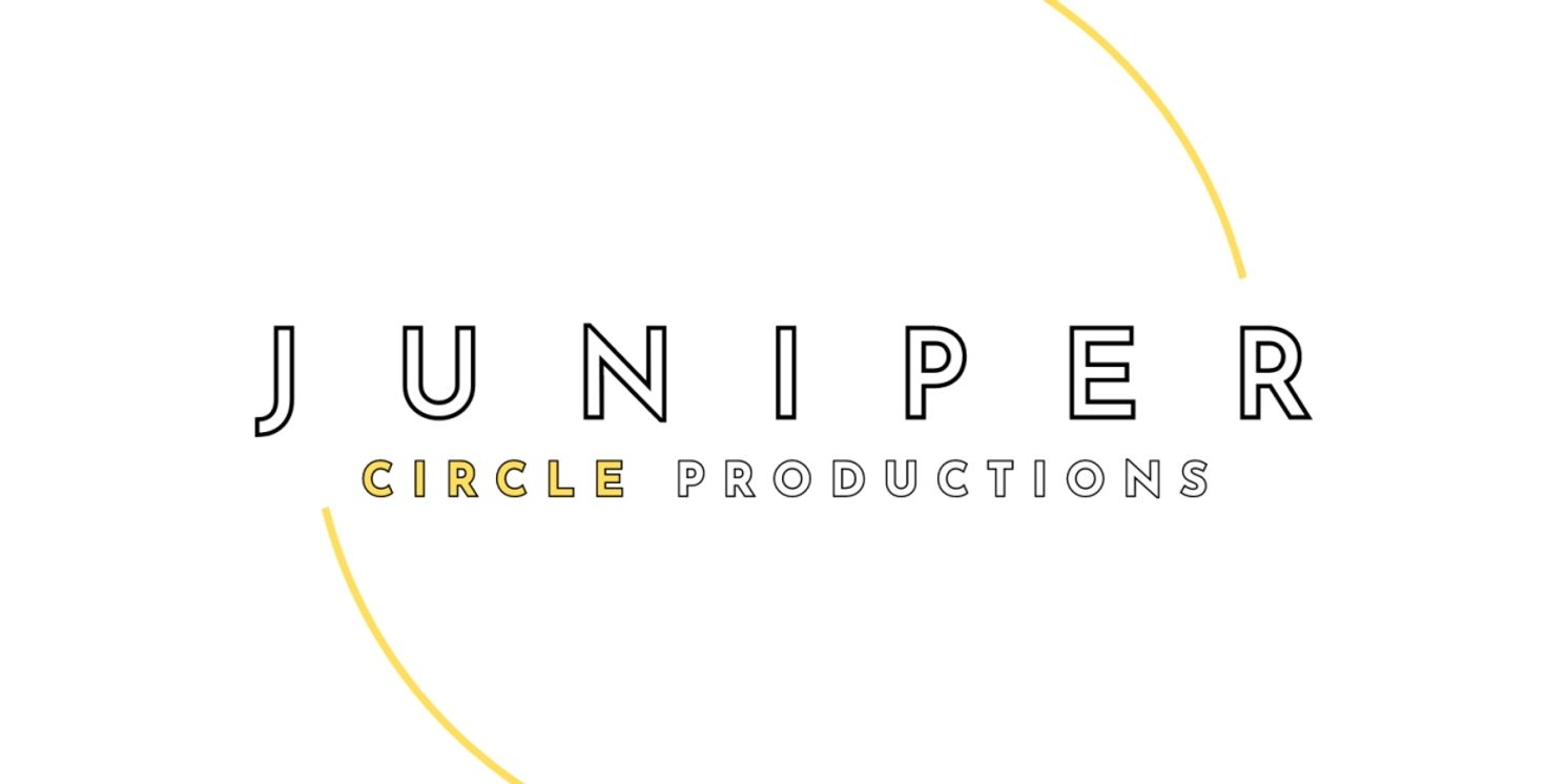 Juniper Circle Productions Announces Inaugural Artistic Residencies  Image