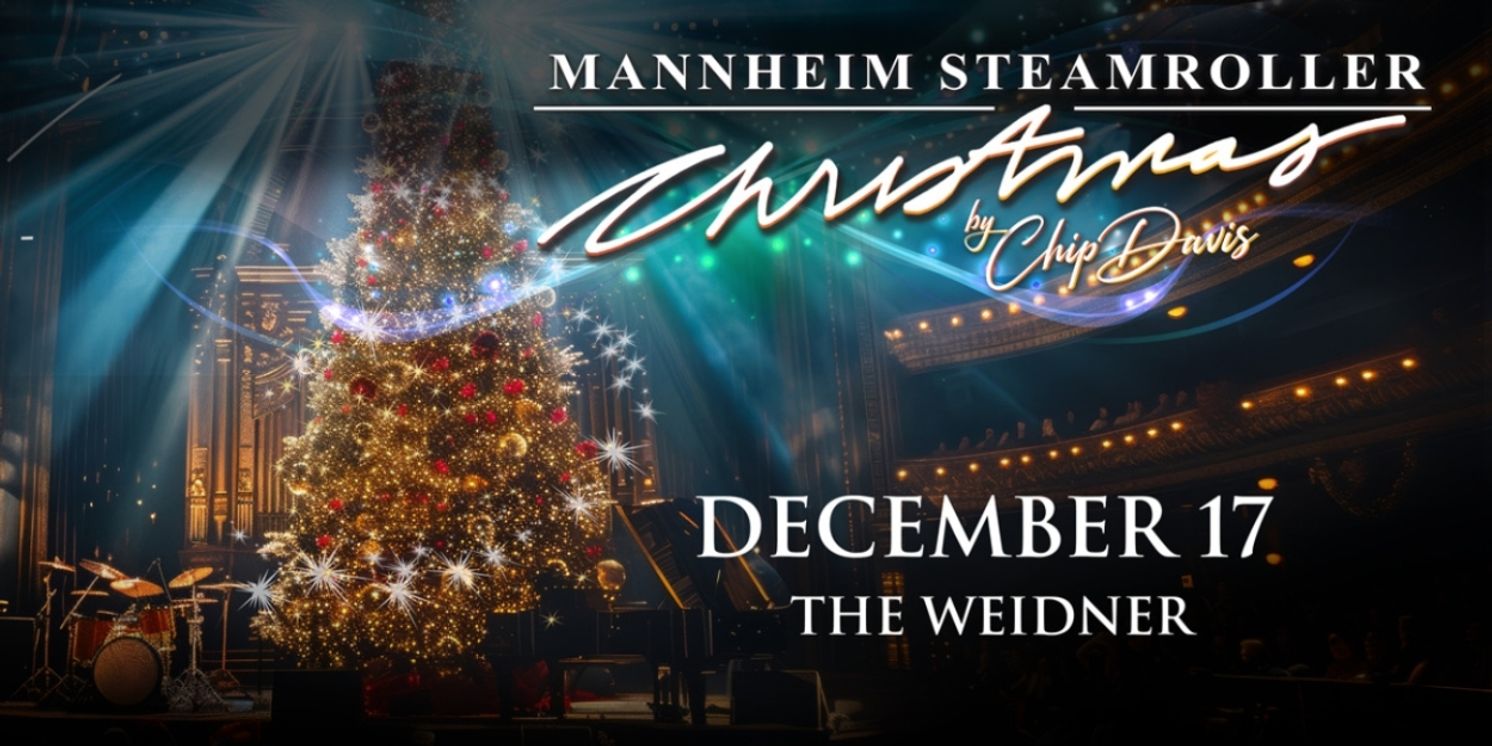 MANNHEIM STEAMROLLER CHRISTMAS to Perform at The Weidner in December  Image