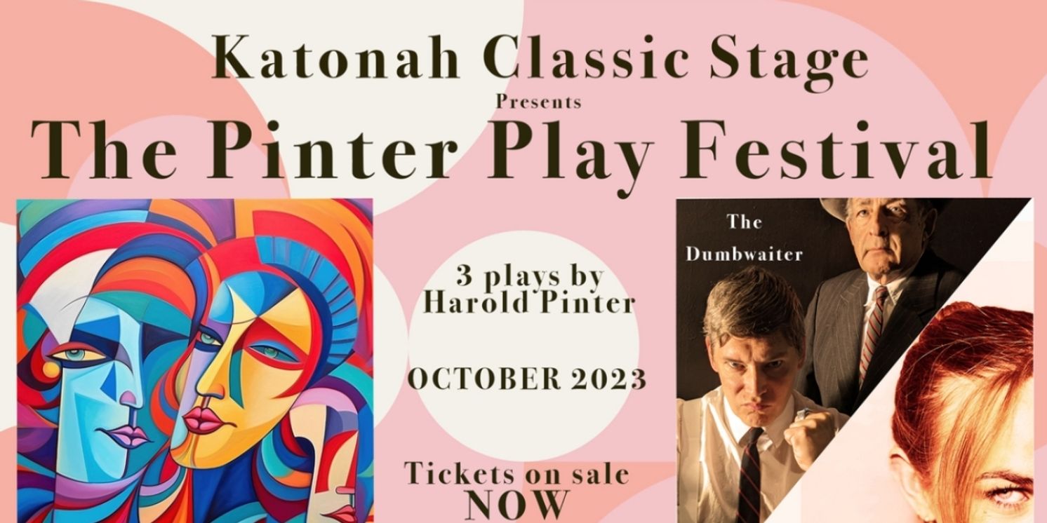 Katonah Classic Stage Partners with L.A. Theatre Company for Harold Pinter Play Festival Coming This Fall  Image