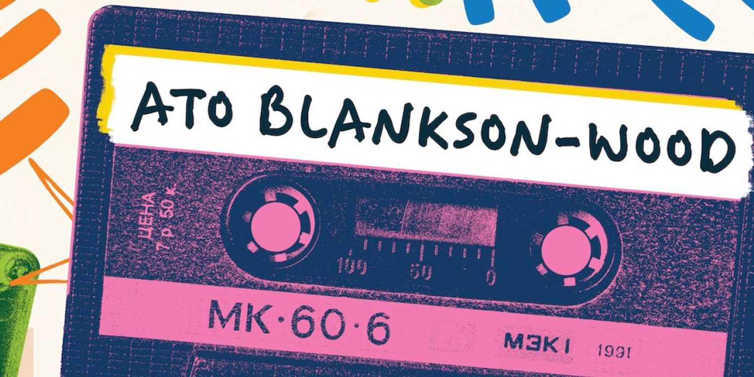 Keen Company Unveils Lineup For MIXTAPE: VOLUME 3 Curated By Ato Blankson-Wood  Image