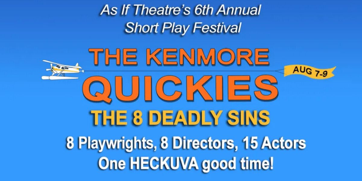 KENMORE QUICKIES – THE EIGHT DEADLY SINS to Open in Kenmore