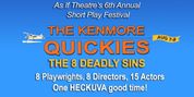 KENMORE QUICKIES – THE EIGHT DEADLY SINS to Open in Kenmore Photo