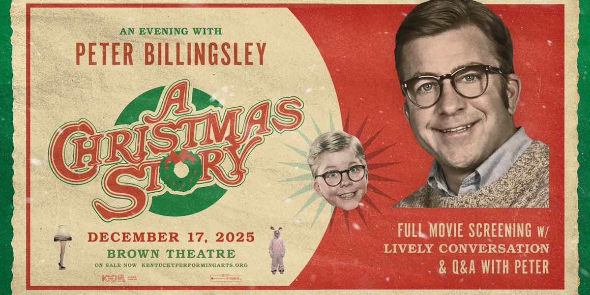 AN EVENING WITH PETER BILLINGSLEY AND A CHRISTMAS STORY is Coming to Kentucky Performing Arts