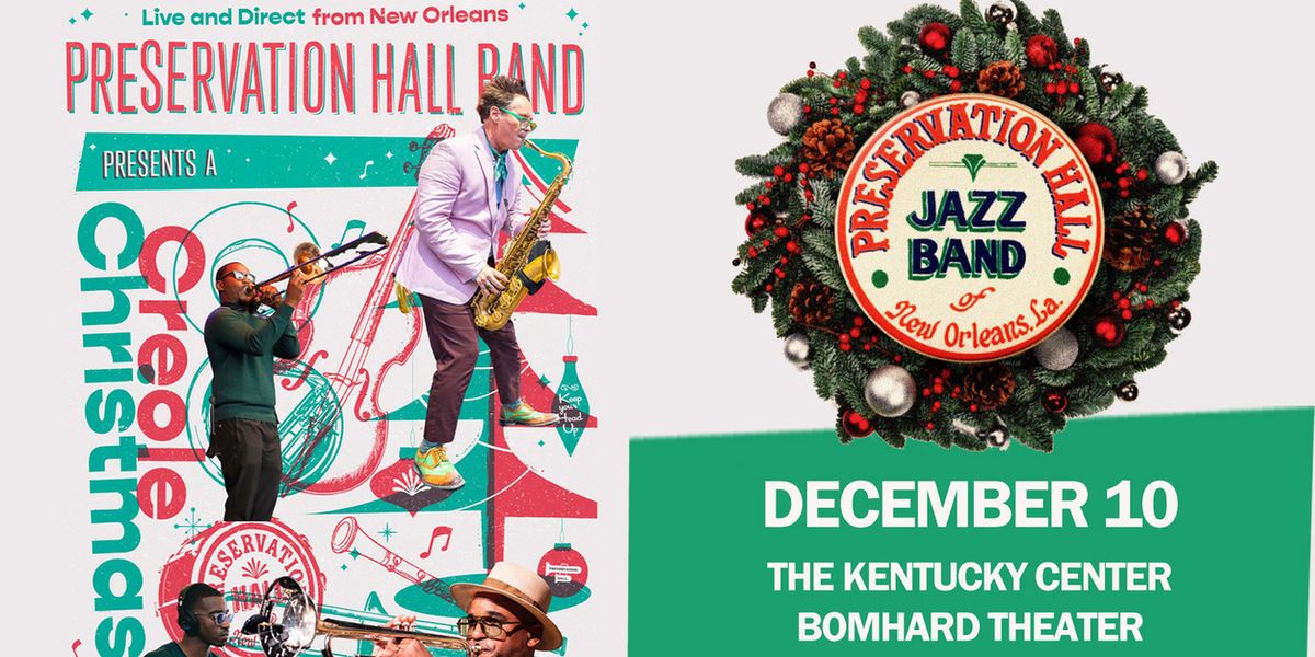 Preservation Hall Jazz Band To Bring CREOLE CHRISTMAS To The Kentucky Center