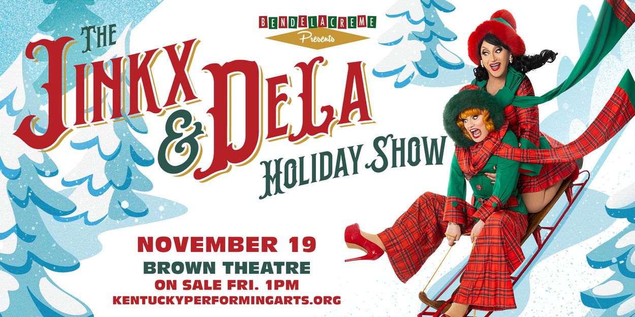 THE JINKX & DELA HOLIDAY SHOW is Coming to Brown Theatre