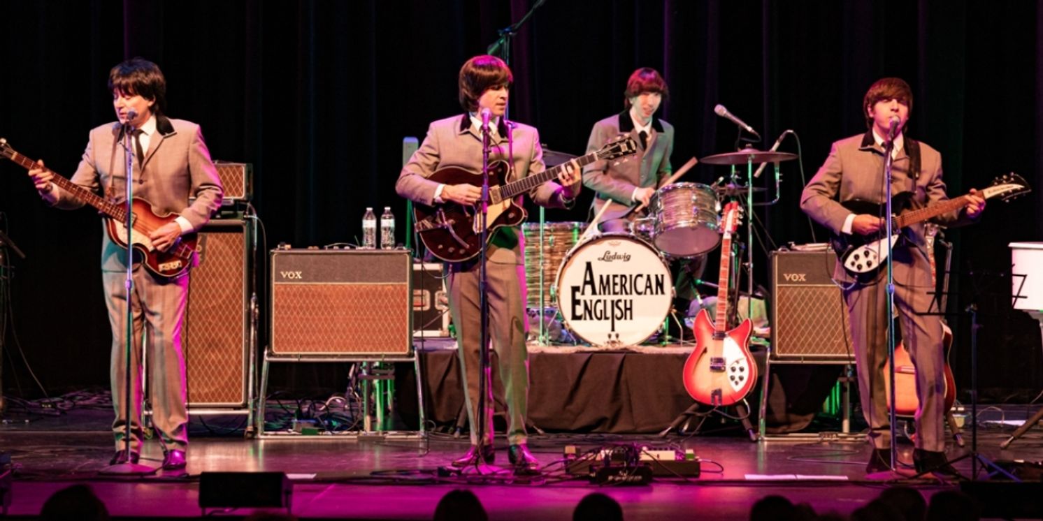 Kick Off New Year With The Beatles Tribute AMERICAN ENGLISH At Raue Center For The Arts  Image