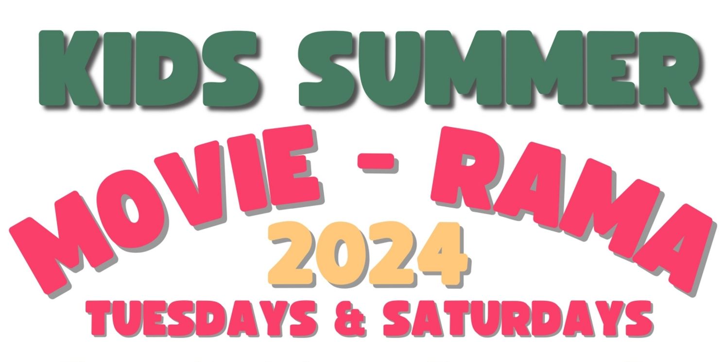 KIDS SUMMER MOVIE-RAMA Announced At Park Theatre  Image
