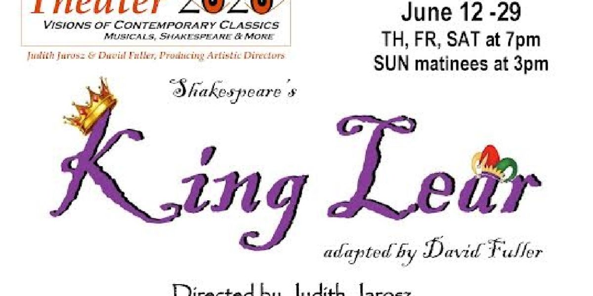 KING LEAR at Theatre 2020 to Open in June