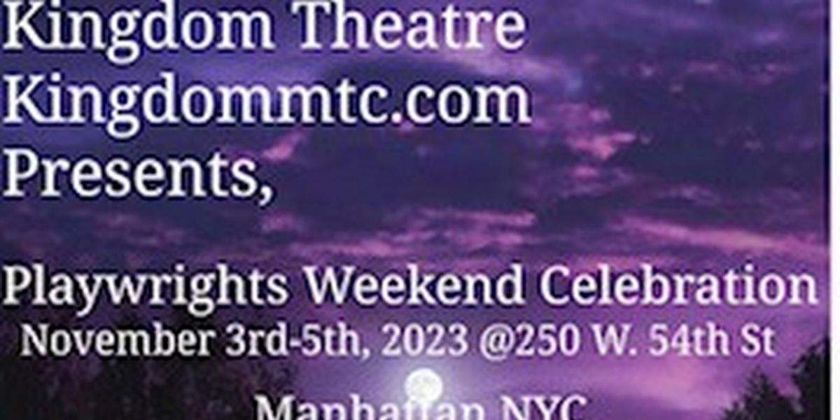 Kingdom Theatre Announces Upcoming Playwrights Weekend
