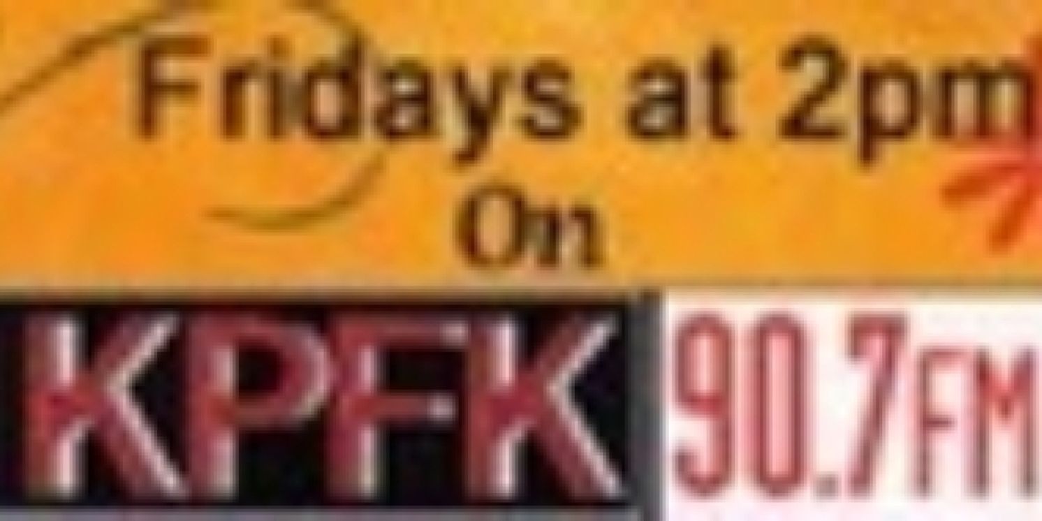 KPFK's Arts In Review Celebrates The Road Company's 15th Annual Summer Playwright's Festival  Image