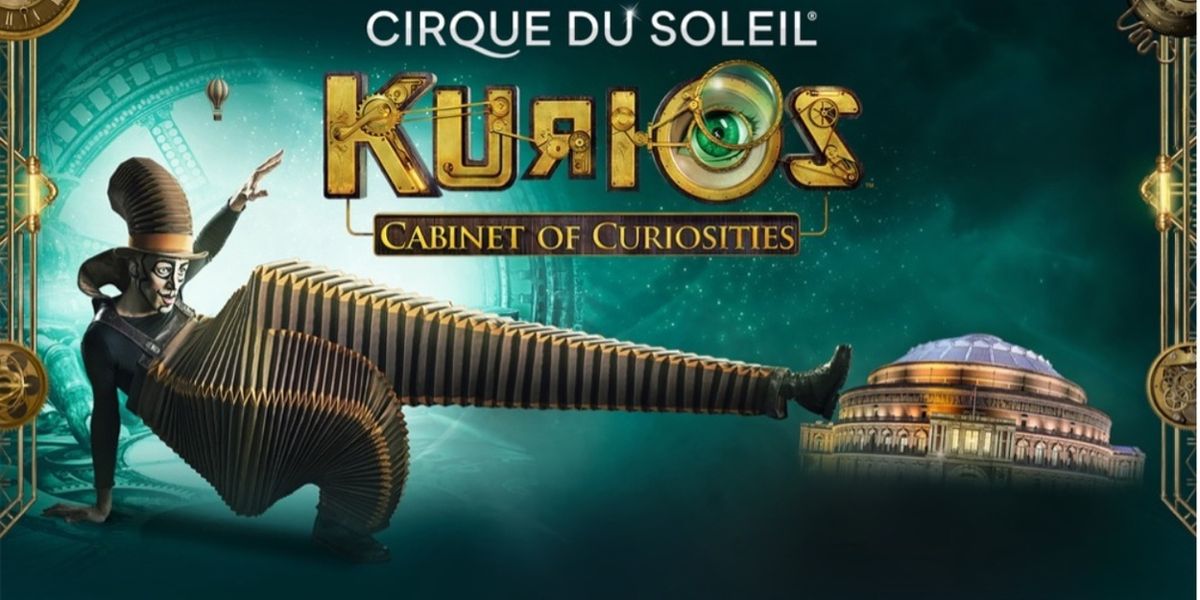 KURIOS – CABINET OF CURIOSITIES to Return to Royal Albert Hall in 2027