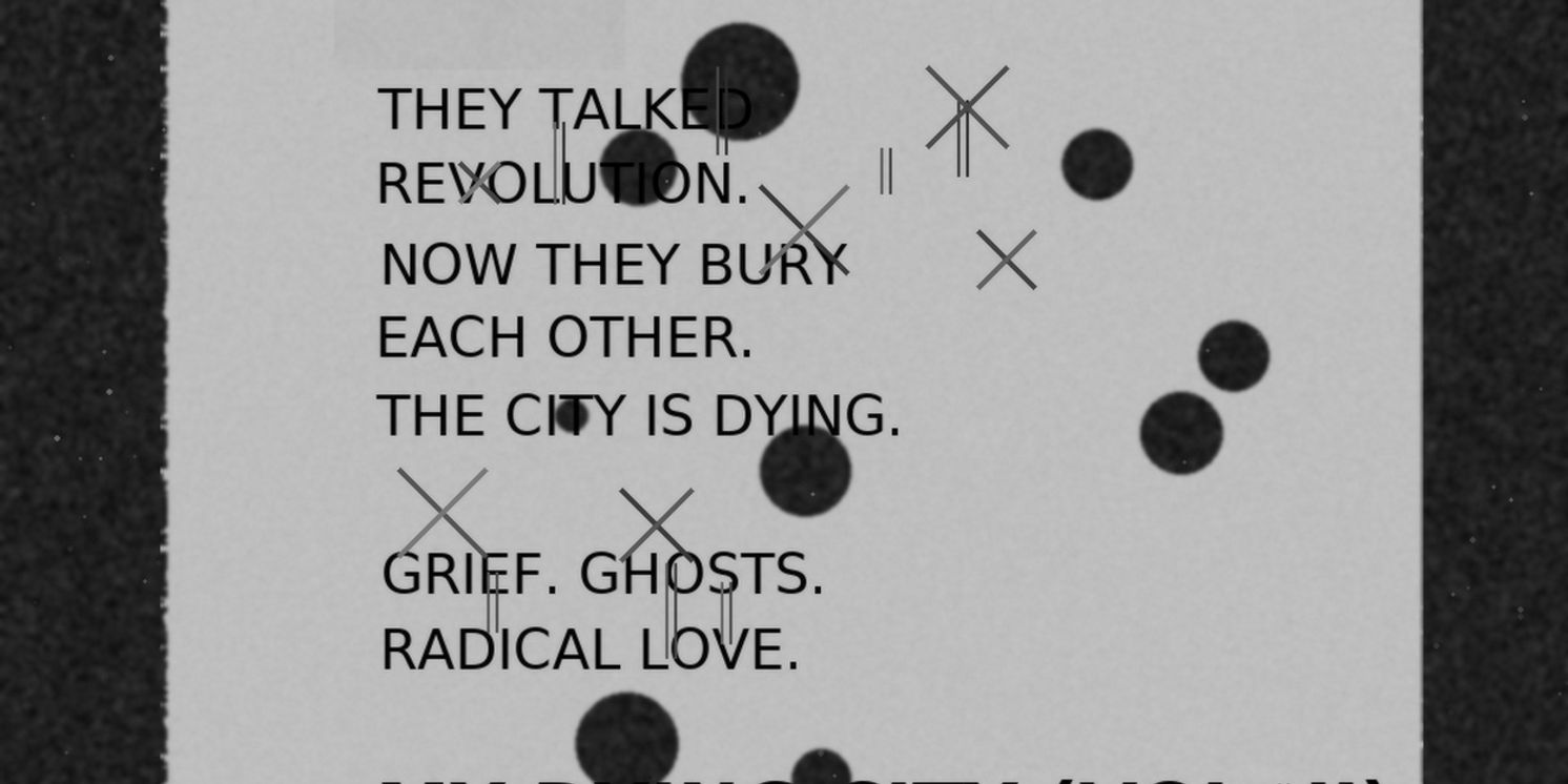 New Political Drama MY DYING CITY VOL. II to be Presented at Kangalee Arts Ensemble  Image