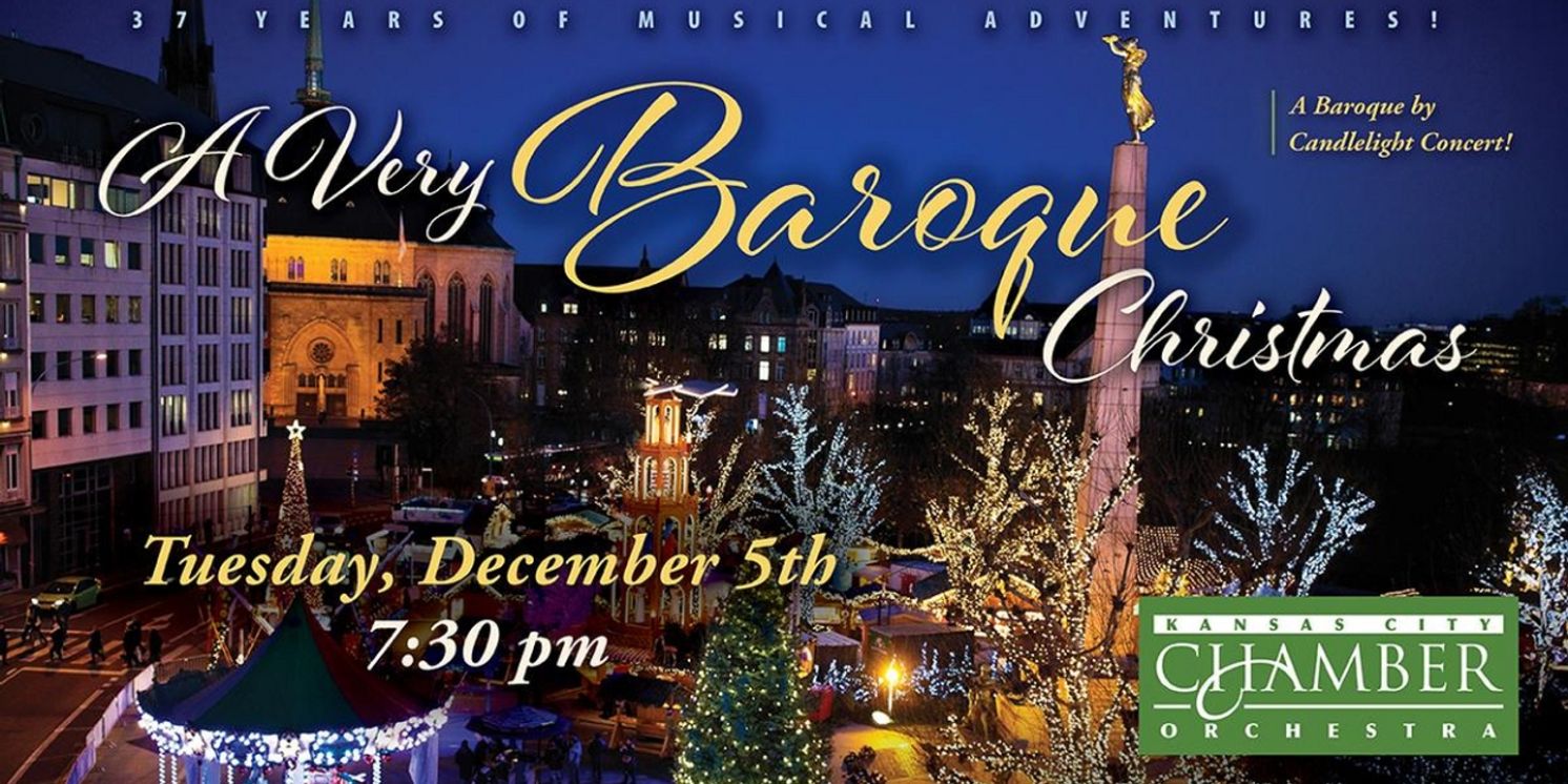 Kansas City Chamber Orchestra Presents A VERY BAROQUE CHRISTMAS, December 5  Image