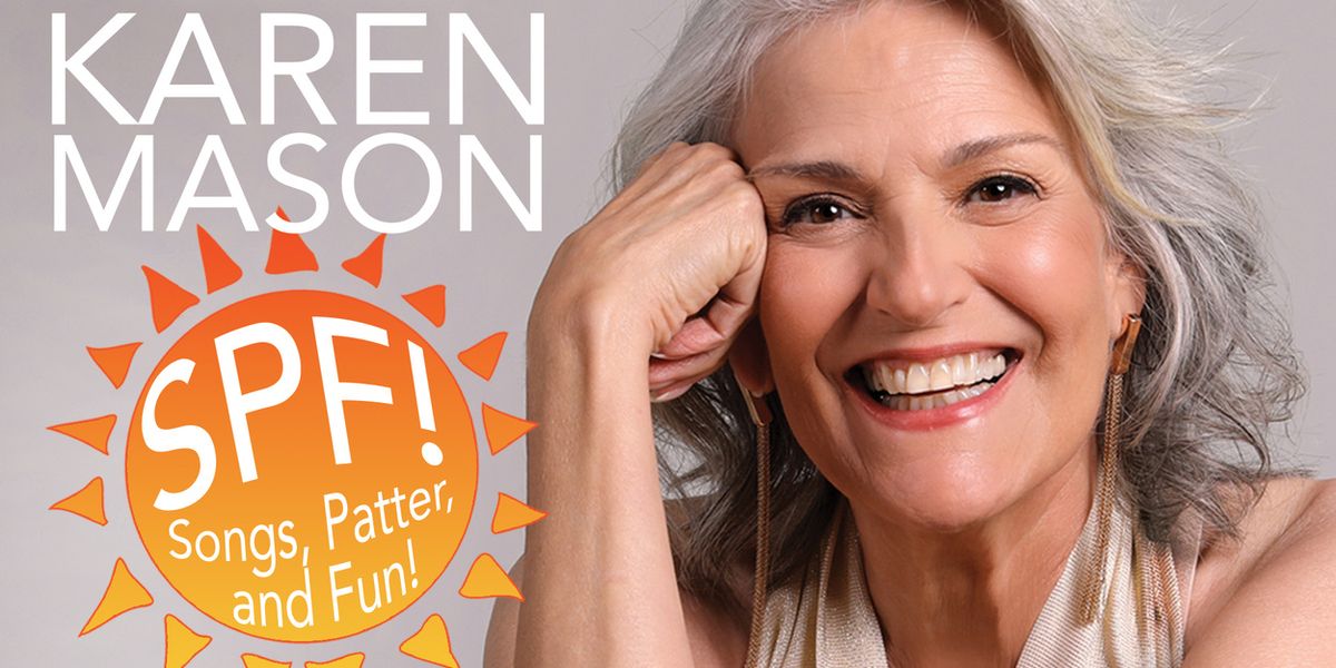 Karen Mason's SPF! (SONGS, PATTER, FUN!) to Return to Don't Tell Mama