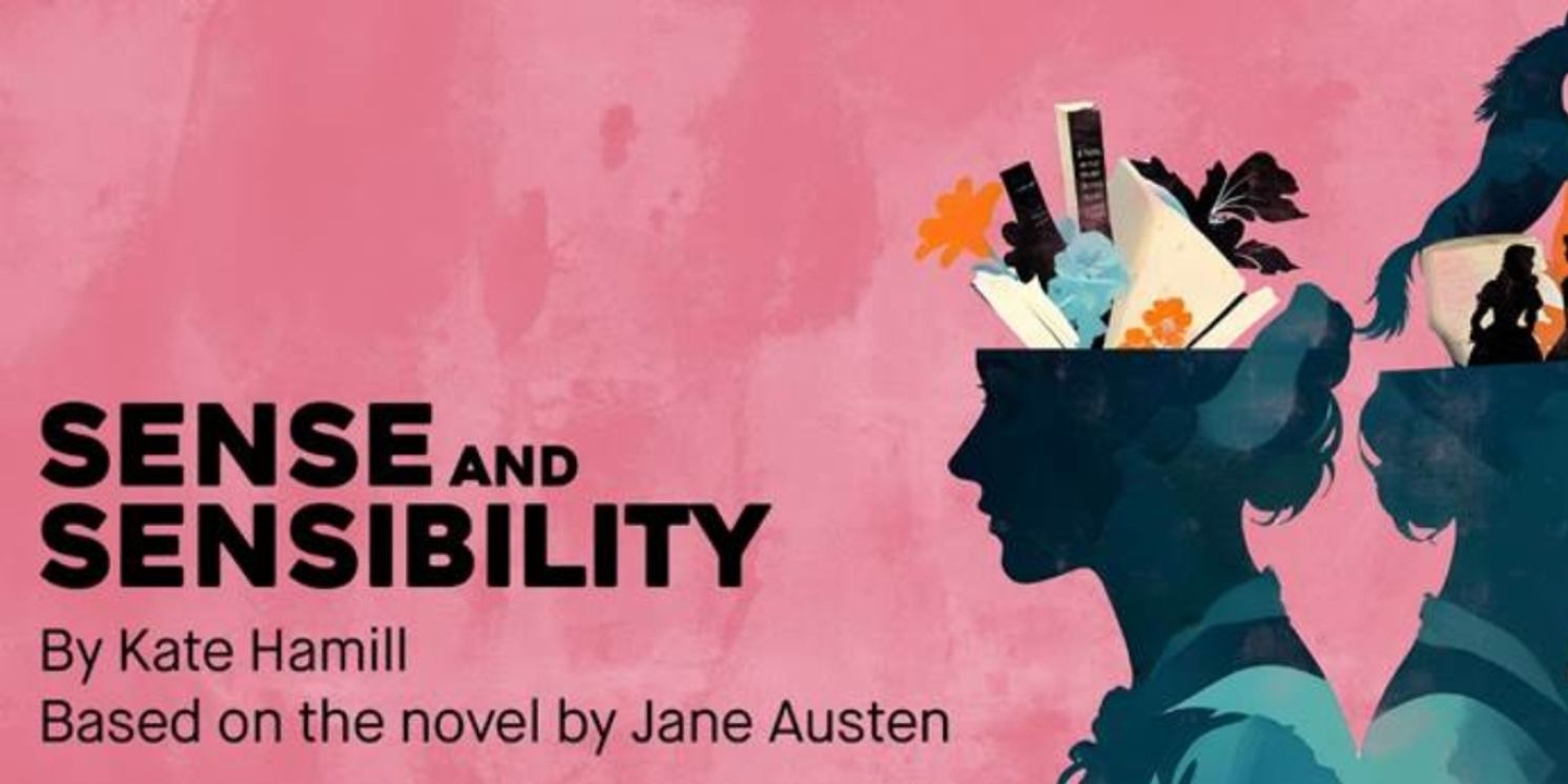 Kate Hamill’s SENSE AND SENSIBILITY is Coming to Syracuse Stage This Spring  Image