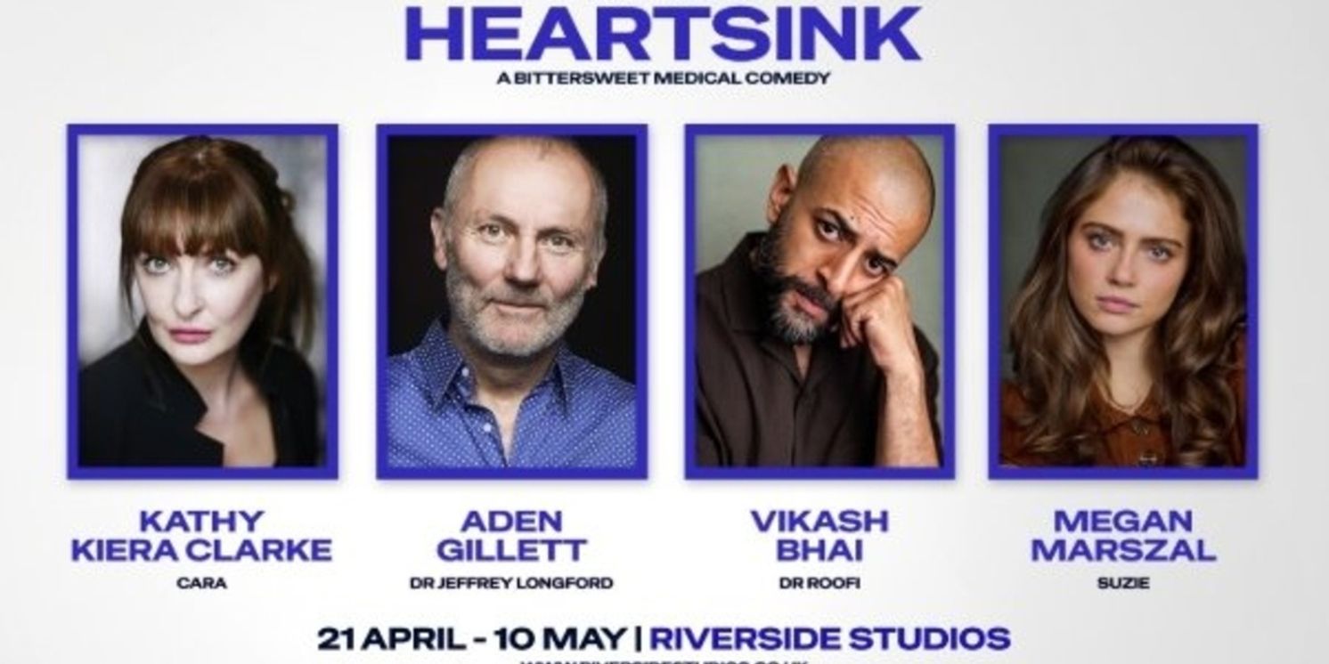 Kathy Kiera Clarke Will Lead HEARTSINK at Riverside Studios, with Aden Gillett, Vikash Bhai, Megan Marszal  Image