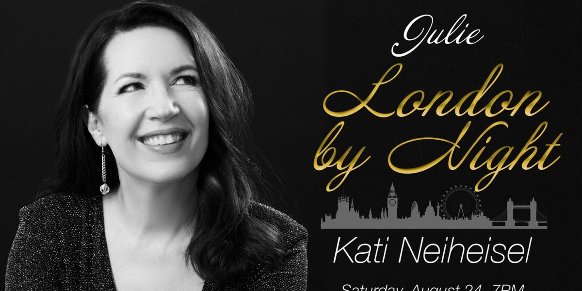 Kati Neiheisel Will Lead LONDON BY NIGHT at Pangea