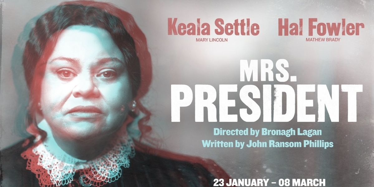Keala Settle Will Lead Re-Imagined MRS. PRESIDENT at Charing Cross Theatre