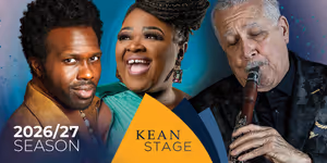 Kean Stage Reveals 2026-2027 Season Line-up