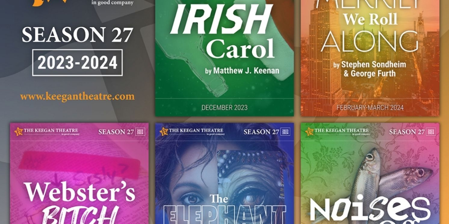 Keegan Theatre to Present MERRILY WE ROLL ALONG, NOISES OFF, and More in 27th Season  Image