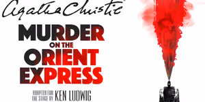 Ken Ludwig's Adaptation of MURDER ON THE ORIENT EXPRESS Will Tour China