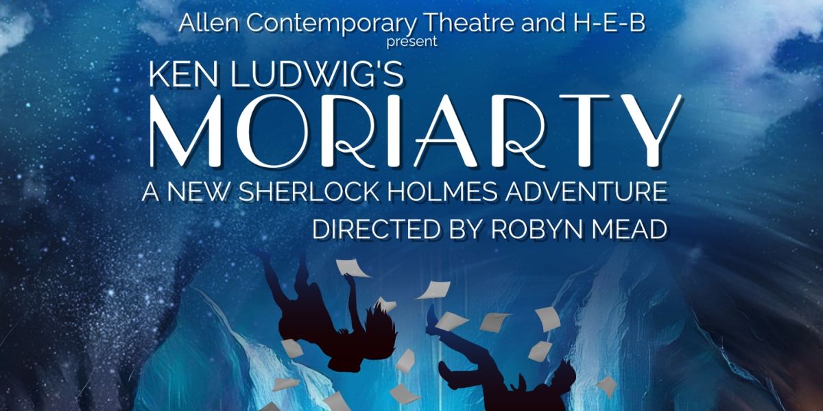 Ken Ludwig's MORIARTY to be Presented at Allen Contemporary Theatre