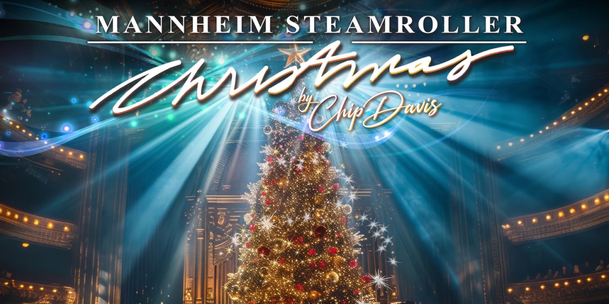 Kentucky Performing Arts Presents MANNHEIM STEAMROLLER CHRISTMAS