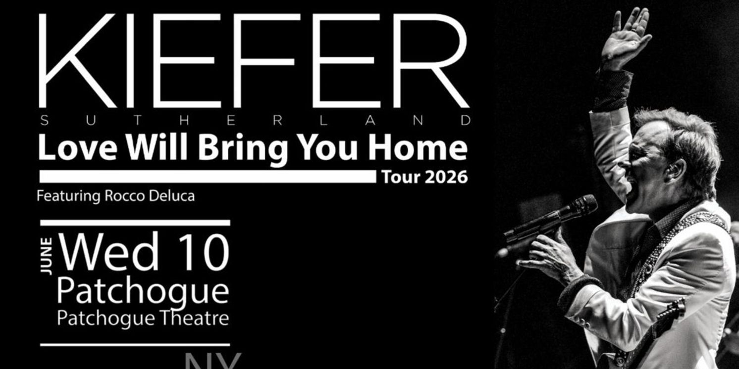 Kiefer Sutherland to Perform at Patchogue Theatre in June 2026  Image