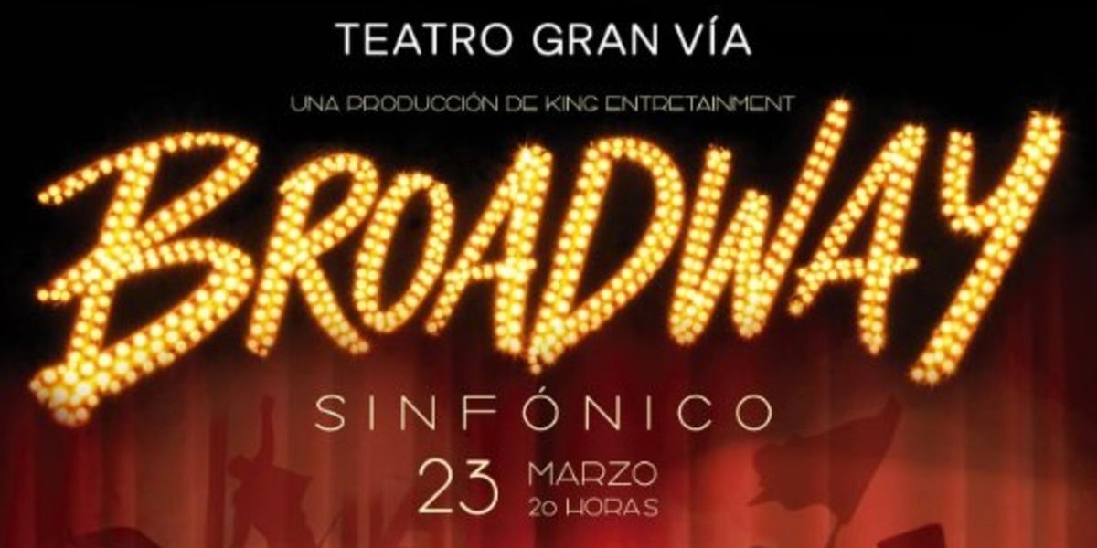 King Entertainment y la URJC presentan el elenco de BROADWAY SINFÓNICO en el Teatro EDP Gran Vía