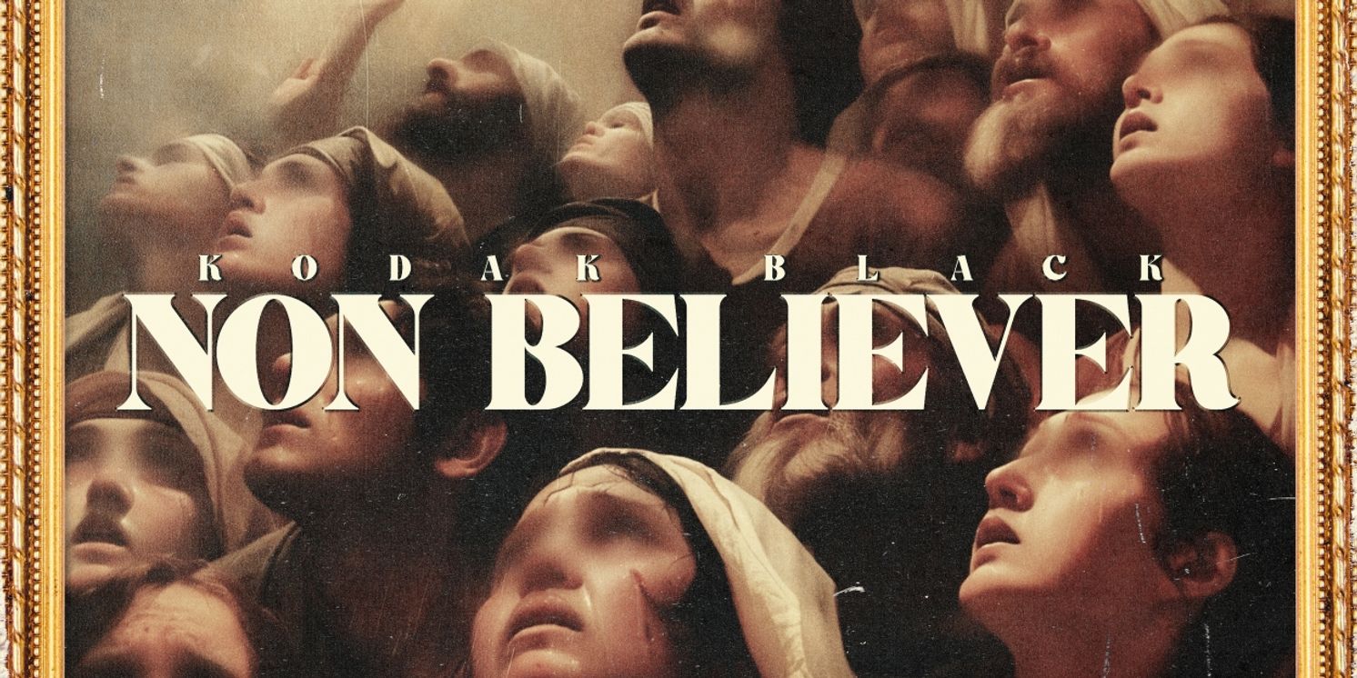 Kodak Black Drops Spiritual New Single 'Non Believer'  Image