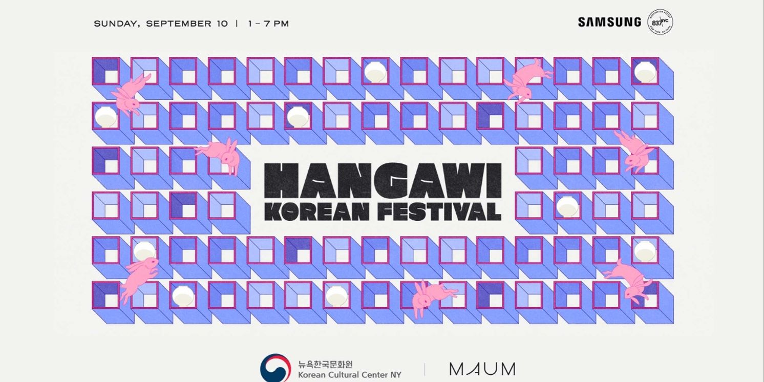 Korean Cultural Center New York Hosts HANGAWI: Korean Festival  Image