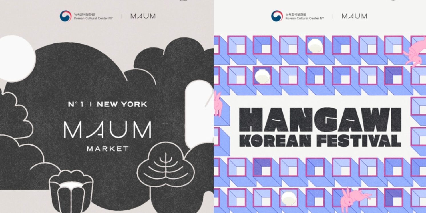 Korean Cultural Center New York to Present HANGAWI: KOREAN FESTIVAL And New York Debut Of MAUM Market  Image