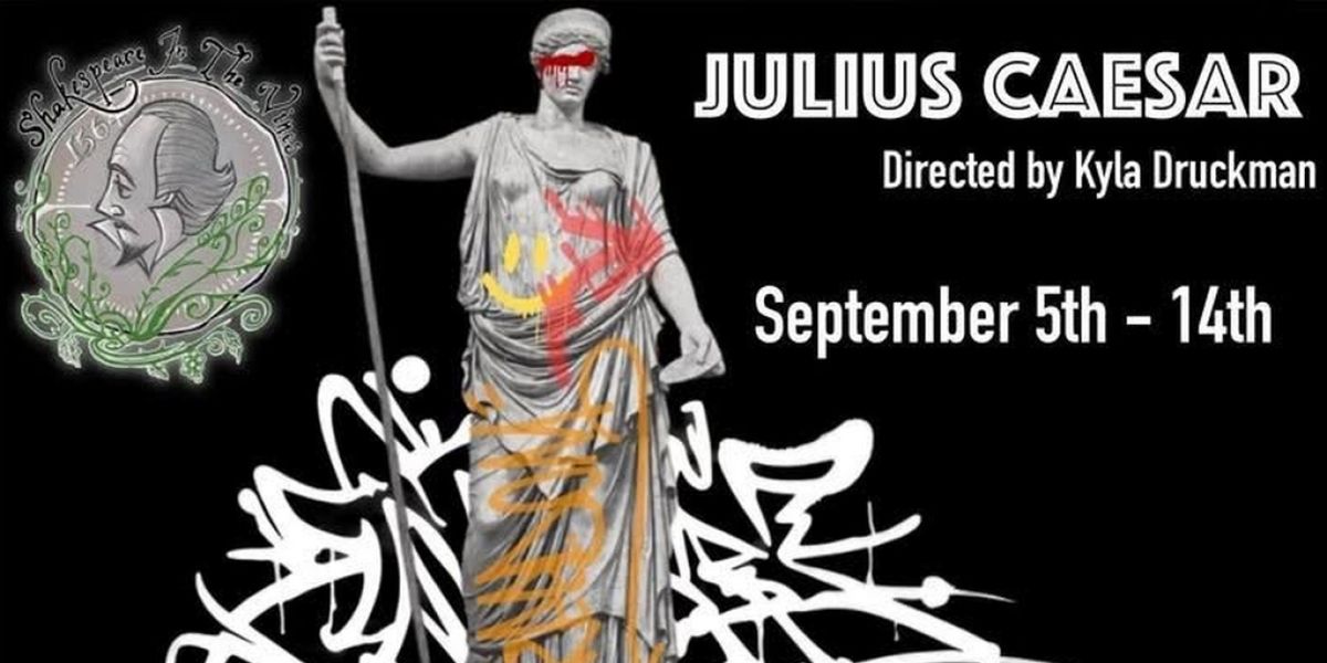 Kyla Druckman's Bold JULIUS CAESAR Takes Center Stage in Temecula