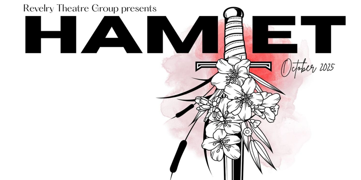 Revelry Theatre Group Brings New Production of HAMLET  Image
