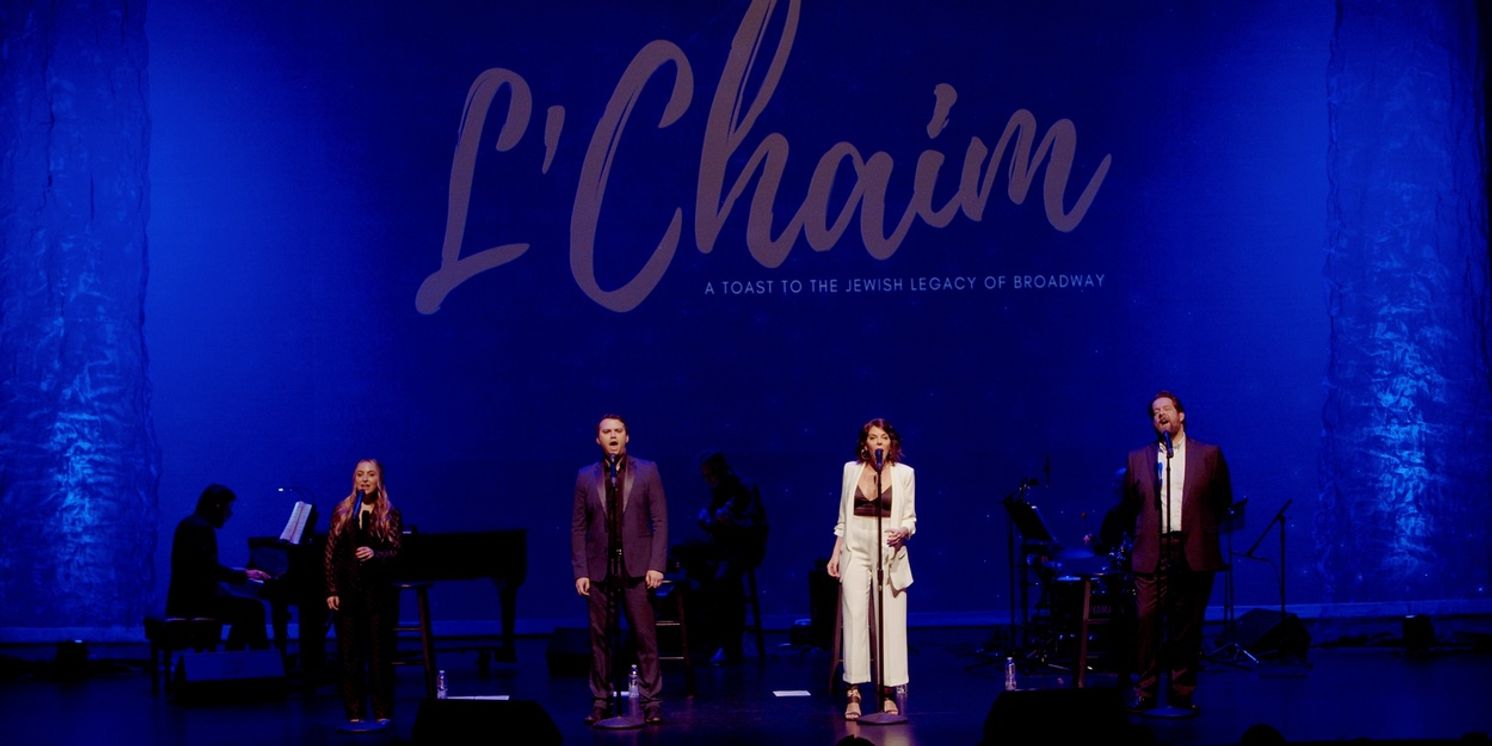 L'CHAIM: A TOAST TO THE JEWISH LEGACY OF BROADWAY Comes To Kean University  Image