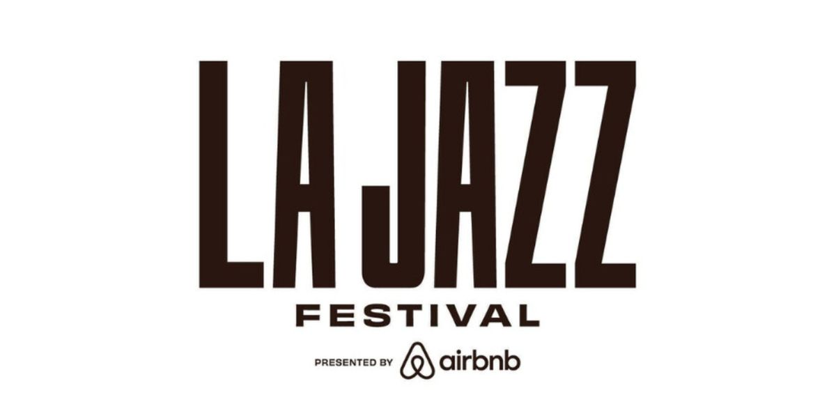LA Jazz Festival Announces Updated Event Schedule