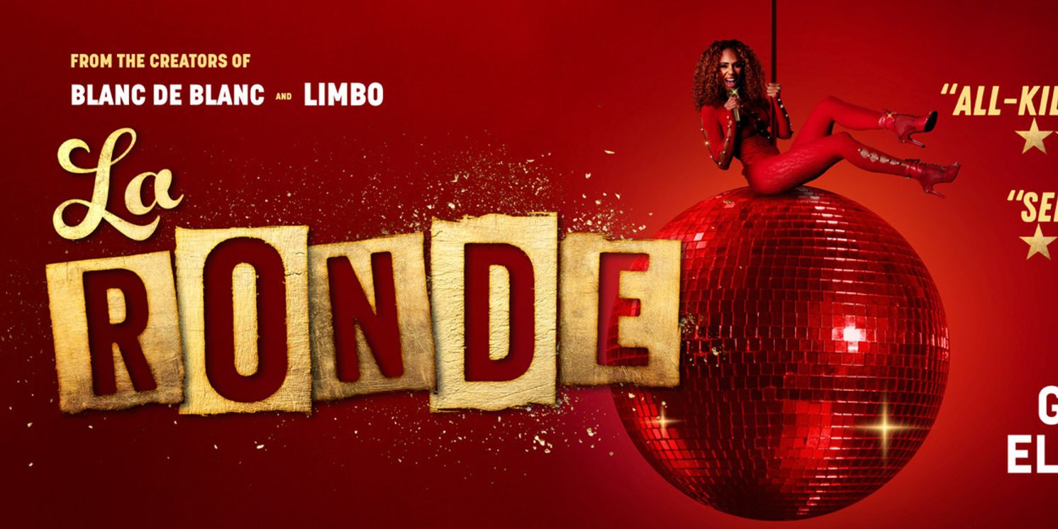 LA RONDE at The Grand Electric Season Extends  Image