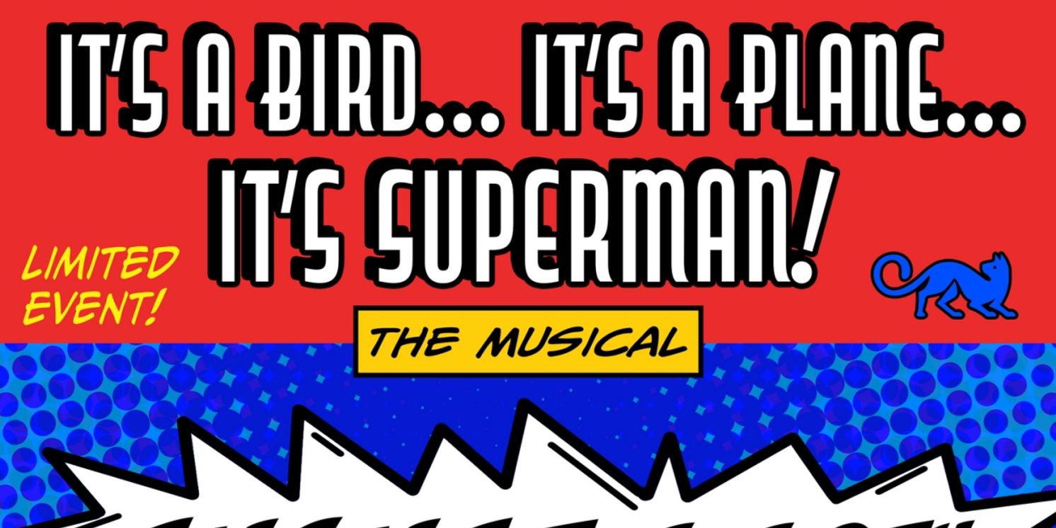 IT’S A BIRD... IT’S A PLANE... IT’S SUPERMAN! Takes the Stage at The Broadwater Mainstage in August  Image