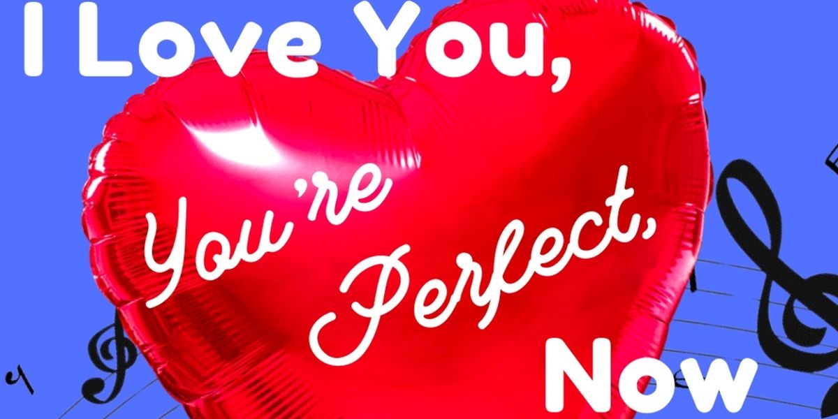 Lake George Dinner Theatre's I LOVE YOU, YOU'RE PERFECT, NOW CHANGE Opens This Week